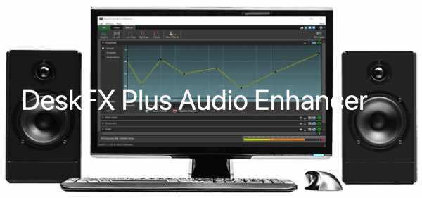 Deskfx Plus Audio Enhancer Tnt Mac Torrents