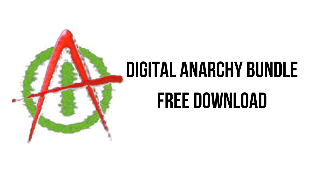 Stylized 'A' Logo With A Green And Red Color Scheme On The Left, Accompanied By Bold Black Text On The Right That Reads, &Quot;Digital Anarchy Bundle V2023.9 Free Download.&Quot; The White Background Enhances The Simplicity Of This Promotional Image.